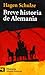 Breve Historia De Alemania by Hagen Schulze