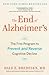 The End of Alzheimer's: The First Program to Prevent and Reverse Cognitive Decline (Thorndike Press Large Print Popular and Narrative Nonfiction)