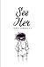 See Her by Jane Conquest
