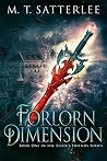 Forlorn Dimension by Matthew Satterlee Forlorn Dimension by Matthew Satterlee