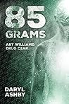 85 Grams: The Sto...