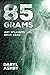 85 Grams: The Story of Art Williams - Drug Czar