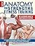New Anatomy for Strength & Fitness Training by Mark Vella