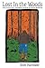 Lost In the Woods by Scott Harrower