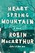 Heart Spring Mountain (Thorndike Press Large Print Reviewers' Choice)