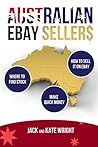 Australian EBay Sellers: How to : Sell on eBay, Online Selling, Home Business, Online Store, Ebay tips in Easy to Understand Language. Make Money at Any Age: A guide to making money on eBay Australian EBay Sellers: How to : Sell on eBay, Online Selling, Home Business, Online Store, Ebay tips in Easy to Understand Language. Make Money at Any Age: A guide to making money on eBay