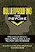 Bulletproofing the Psyche: Preventing Mental Health Problems in Our Military and Veterans