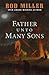 Father Unto Many Sons