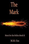 The Mark (Hunt for the Fallen) The Mark (Hunt for the Fallen)