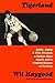 Tigerland: 1968-1969: A City Divided, a Nation Torn Apart, and a Magical Season of Healing