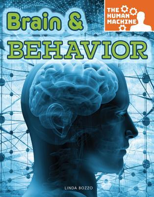 Rourke Educational Media Brain and Behavior (The Human Machine)