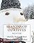 Seasons of Our Lives: Winter