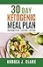 30-Day Ketogenic Meal Plan:...
