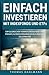 Einfach investieren mit Indexfonds und ETFs by Thomas Dahlmann