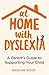 At Home with Dyslexia: A Pa...