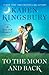 To the Moon and Back by Karen Kingsbury