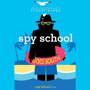 Spy School Goes South (Spy School, #6)