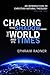 Chasing the Shadow—the World and Its Times