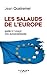 Les Salauds de L'Europe: Guide à l'usage des eurosceptiques