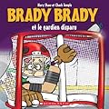 Brady Brady Et Le Gardien Disparu