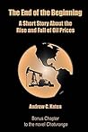 The End of the Beginning: A Short Story About the Rise and Fall of Oil Prices