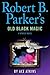 Robert B. Parker's Old Black Magic (A Spenser Novel)