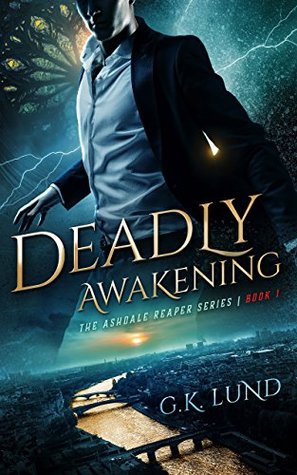Deadly Awakening (The Ashdale Reaper Series, #1)