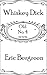 WHISKEY DICK (The Circle Ci...