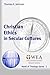 Christian Ethics in Secular Cultures