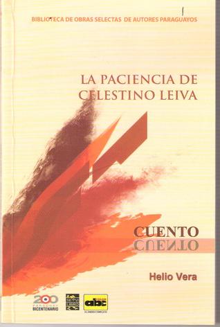 La paciencia de Celestino Leiva