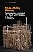 Improvised Lives: Rhythms of Endurance in an Urban South (After the Postcolonial)