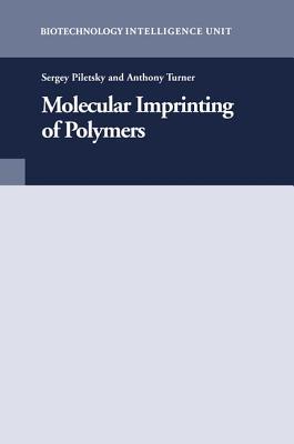 Molecular Imprinting of Polymers (Biotechnology Intelligence Unit)