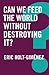 Can We Feed the World Without Destroying It? (Global Futures)