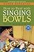 How to Heal with Singing Bowls by Suren Shrestha