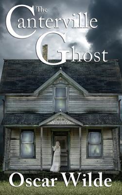 The Canterville Ghost: A Victorian Tale of Wit and the Supernatural