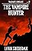 The Vampire Hunter (Valiant...