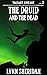 The Druid and the Dead (Val...