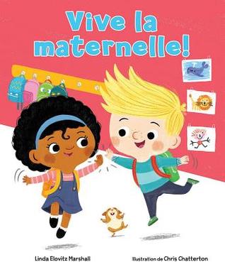 Vive La Maternelle! (French Edition)