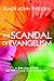 The Scandal of Evangelism: A Biblical Study of the Ethics of Evangelism