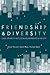 Friendship and Diversity: Class, Ethnicity and Social Relationships in the City