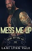 Mess Me Up (Bear Bottom Guardians MC, #1)