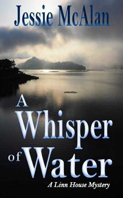 A Whisper of Water (Linn House Mysteries #3)