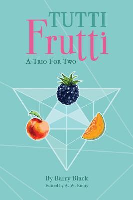 Tutti Frutti: A Trio for Two
