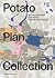 The Potato Plan Collection: 40 Cities through the Lens of Patrick Abercrombie