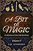 A Bit of Magic: A Collection of Fairy Tale Retellings (JL Anthology)