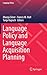 Language Policy and Languag...