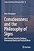 Consciousness and the Philosophy of Signs: How Peircean Semiotics Combines Phenomenal Qualia and Practical Effects (Studies in the History of Philosophy of Mind Book 19)
