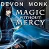 Magic Without Mercy by Devon Monk