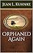 Orphaned Again