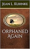 Orphaned Again